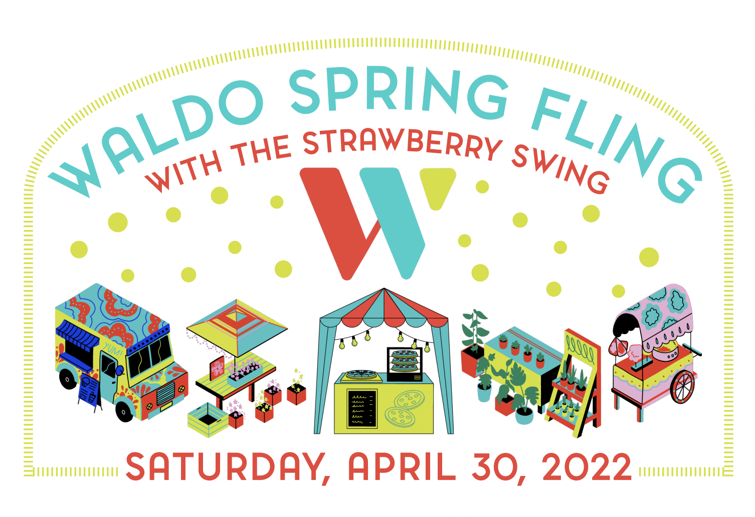 Join us for the inaugural Waldo Spring Fling with The Strawberry Swing